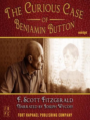 cover image of The Curious Case of Benjamin Button--Unabridged